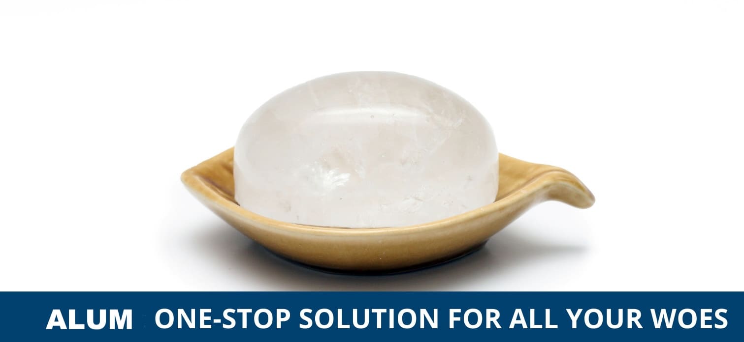 Alum: Nature's Secret Beauty Ingredient and Ayurvedic Gem - Ayurvedic